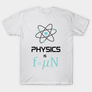 Physics is Fun T-Shirt